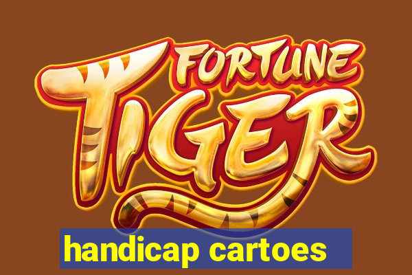 handicap cartoes - 0.5